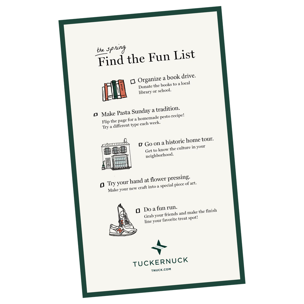 Stylized Spring Find the Fun List checklist from Tuckernuck with classic, effortless activities; includes books, pasta, historic homes, flower pressing, and fun run.