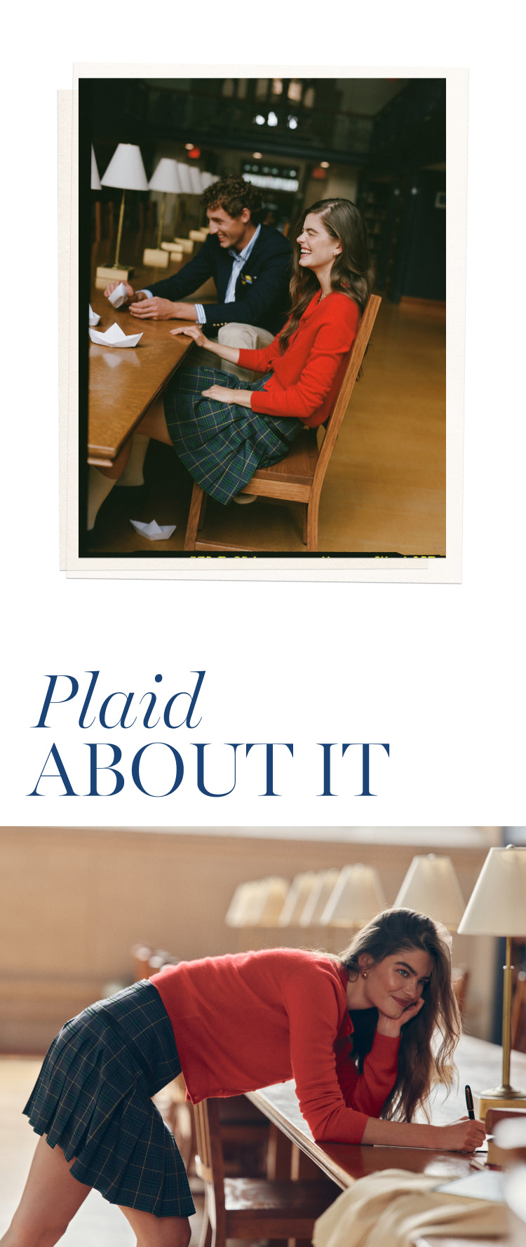 Top: Man and woman sitting at a study table in a library. Woman in a red cardigan and plaid skirt. Copy reads: "Plaid about it". Bottom: Woman leaning over a table writing in a red cardigan and plaid skirt.