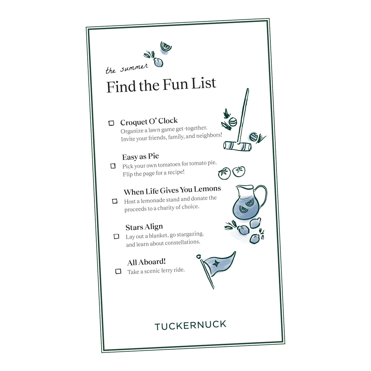 Illustrated summer bucket list with five fun, effortless activities: croquet, tomato picking, lemonade stand, stargazing, and ferry ride. Tuckernuck's classic, high-end flair.