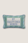 Reality Check Needlepoint Pillow