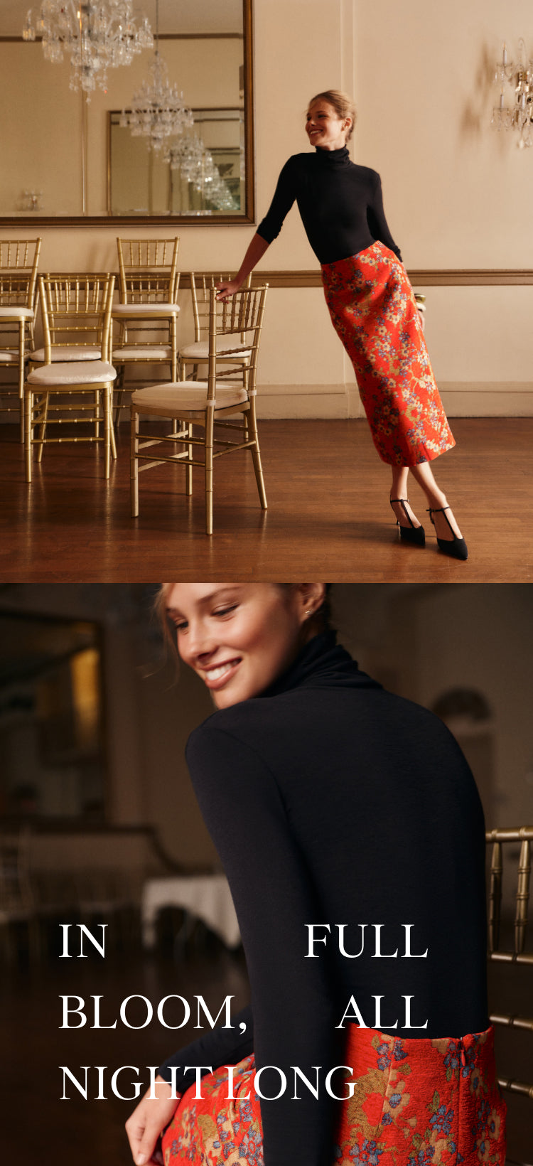 Two stacked images. On the top, a woman wearing a red floral jacquard skirt, black top, and black t-strap heels leaning against a chair. On the bottom, a woman looking over her shoulder while wearing a black top and red floral jacquard skirt. The words 'IN FULL BLOOM, ALL NIGHT LONG' are featured in the bottom left corner.