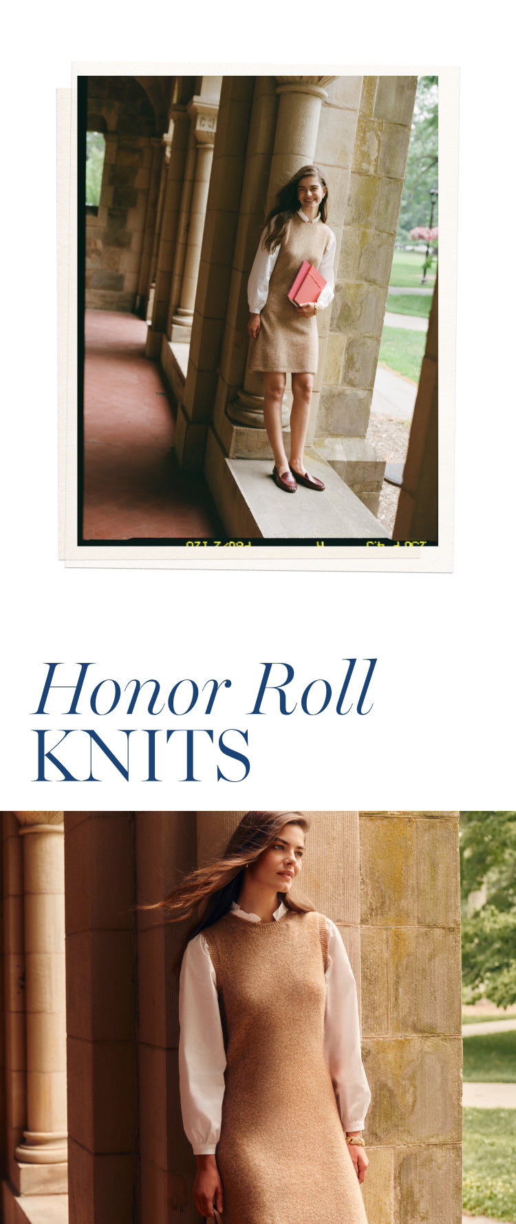 Top: Woman leaning on a column in a wheat sweater dress holding red notebooks. Bottom: Close up of woman leaning on a column in a sweater dress. Copy says: "honor roll knits" 
